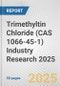 Trimethyltin Chloride (CAS 1066-45-1) Industry Research 2025: Global and Regional Market Trends 2019-2024 and Forecast to 2029 - Product Thumbnail Image
