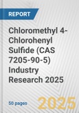 Chloromethyl 4-Chlorohenyl Sulfide (CAS 7205-90-5) Industry Research 2025: Global and Regional Market Trends 2019-2024 and Forecast to 2029- Product Image