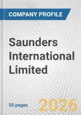 Saunders International Limited Fundamental Company Report Including Financial, SWOT, Competitors and Industry Analysis- Product Image