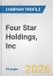 Four Star Holdings, Inc. Fundamental Company Report Including Financial, SWOT, Competitors and Industry Analysis - Product Thumbnail Image