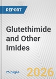 Glutethimide and Other Imides: European Union Market Outlook 2023-2027- Product Image
