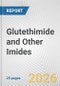 Glutethimide and Other Imides: European Union Market Outlook 2023-2027 - Product Thumbnail Image