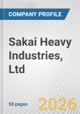 Sakai Heavy Industries, Ltd. Fundamental Company Report Including Financial, SWOT, Competitors and Industry Analysis- Product Image