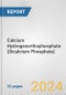 Calcium Hydrogenorthophosphate (Dicalcium Phosphate): European Union Market Outlook 2023-2027 - Product Image