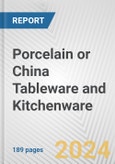 Porcelain or China Tableware and Kitchenware: European Union Market Outlook 2023-2027- Product Image