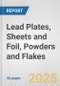 Lead Plates, Sheets and Foil, Powders and Flakes: European Union Market Outlook 2023-2027 - Product Image