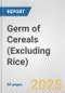 Germ of Cereals (Excluding Rice): European Union Market Outlook 2023-2027 - Product Image