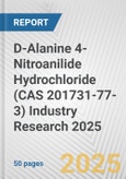 D-Alanine 4-Nitroanilide Hydrochloride (CAS 201731-77-3) Industry Research 2025: Global and Regional Market Trends 2019-2024 and Forecast to 2029- Product Image