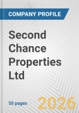 Second Chance Properties Ltd. Fundamental Company Report Including Financial, SWOT, Competitors and Industry Analysis- Product Image
