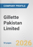 Gillette Pakistan Limited Fundamental Company Report Including Financial, SWOT, Competitors and Industry Analysis- Product Image