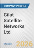 Gilat Satellite Networks Ltd. Fundamental Company Report Including Financial, SWOT, Competitors and Industry Analysis- Product Image