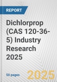 Dichlorprop (CAS 120-36-5) Industry Research 2025: Global and Regional Market Trends 2019-2024 and Forecast to 2029- Product Image