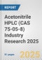 Acetonitrile HPLC (CAS 75-05-8) Industry Research 2025: Global and Regional Market Trends 2019-2024 and Forecast to 2029 - Product Thumbnail Image