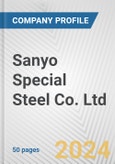 Sanyo Special Steel Co. Ltd. Fundamental Company Report Including Financial, SWOT, Competitors and Industry Analysis- Product Image