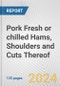 Pork Fresh or chilled Hams, Shoulders and Cuts Thereof: European Union Market Outlook 2023-2027 - Product Thumbnail Image