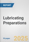 Lubricating Preparations: European Union Market Outlook 2023-2027- Product Image