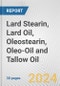 Lard Stearin, Lard Oil, Oleostearin, Oleo-Oil and Tallow Oil: European Union Market Outlook 2023-2027 - Product Image