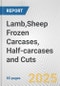 Lamb,Sheep Frozen Carcases, Half-carcases and Cuts: European Union Market Outlook 2023-2027 - Product Image