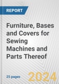 Furniture, Bases and Covers for Sewing Machines and Parts Thereof: European Union Market Outlook 2023-2027- Product Image