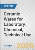 Ceramic Wares for Laboratory, Chemical, Technical Use: European Union Market Outlook 2023-2027- Product Image