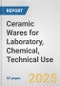 Ceramic Wares for Laboratory, Chemical, Technical Use: European Union Market Outlook 2023-2027 - Product Thumbnail Image