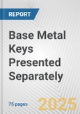 Base Metal Keys Presented Separately: European Union Market Outlook 2023-2027- Product Image