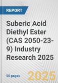 Suberic Acid Diethyl Ester (CAS 2050-23-9) Industry Research 2025: Global and Regional Market Trends 2019-2024 and Forecast to 2029- Product Image