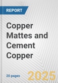 Copper Mattes and Cement Copper: European Union Market Outlook 2023-2027- Product Image