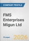 FMS Enterprises Migun Ltd. Fundamental Company Report Including Financial, SWOT, Competitors and Industry Analysis - Product Thumbnail Image