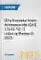 Dihydroxyaluminum Aminoacetate (CAS 13682-92-3) Industry Research 2025: Global and Regional Market Trends 2019-2024 and Forecast to 2029 - Product Thumbnail Image