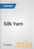 Silk Yarn: European Union Market Outlook 2023-2027- Product Image