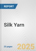 Silk Yarn: European Union Market Outlook 2023-2027- Product Image