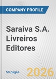 Saraiva S.A. Livreiros Editores Fundamental Company Report Including Financial, SWOT, Competitors and Industry Analysis- Product Image