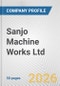 Sanjo Machine Works Ltd. Fundamental Company Report Including Financial, SWOT, Competitors and Industry Analysis - Product Thumbnail Image