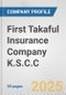 First Takaful Insurance Company K.S.C.C. Fundamental Company Report Including Financial, SWOT, Competitors and Industry Analysis - Product Thumbnail Image