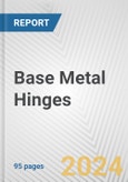 Base Metal Hinges: European Union Market Outlook 2023-2027- Product Image