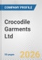 Crocodile Garments Ltd. Fundamental Company Report Including Financial, SWOT, Competitors and Industry Analysis - Product Thumbnail Image