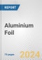 Aluminium Foil: European Union Market Outlook 2023-2027 - Product Thumbnail Image