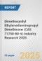 Dimethoxysilyl Ethylenediaminopropyl Dimethicone (CAS 71750-80-6) Industry Research 2025: Global and Regional Market Trends 2019-2024 and Forecast to 2029 - Product Thumbnail Image