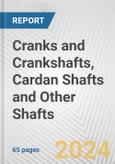 Cranks and Crankshafts, Cardan Shafts and Other Shafts: European Union Market Outlook 2023-2027- Product Image