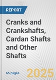 Cranks and Crankshafts, Cardan Shafts and Other Shafts: European Union Market Outlook 2023-2027- Product Image