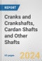 Cranks and Crankshafts, Cardan Shafts and Other Shafts: European Union Market Outlook 2023-2027 - Product Image