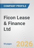 Ficon Lease & Finance Ltd Fundamental Company Report Including Financial, SWOT, Competitors and Industry Analysis- Product Image