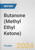 Butanone (Methyl Ethyl Ketone): European Union Market Outlook 2023-2027- Product Image