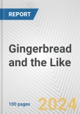 Gingerbread and the Like: European Union Market Outlook 2023-2027- Product Image
