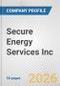 Secure Energy Services Inc. Fundamental Company Report Including Financial, SWOT, Competitors and Industry Analysis - Product Thumbnail Image