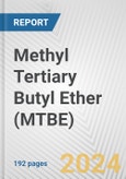 Methyl Tertiary Butyl Ether (MTBE): 2024 World Market Outlook up to 2033- Product Image