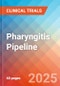 Pharyngitis - Pipeline Insight, 2024 - Product Thumbnail Image