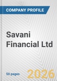 Savani Financial Ltd. Fundamental Company Report Including Financial, SWOT, Competitors and Industry Analysis- Product Image