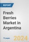 Fresh Berries Market in Argentina: Business Report 2024 - Product Thumbnail Image